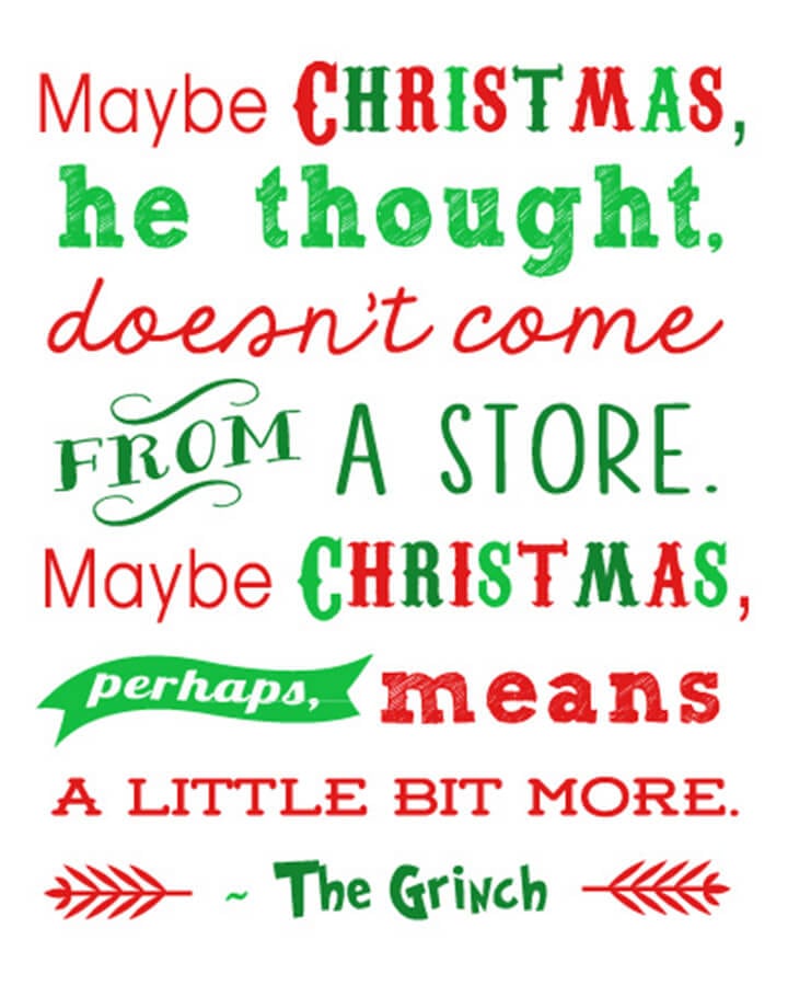 Free Christmas Printables: Grinch Quote   15 more Happiness is Homemade