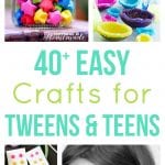 40+ Easy Crafts for Teens & Tweens - Happiness is Homemade