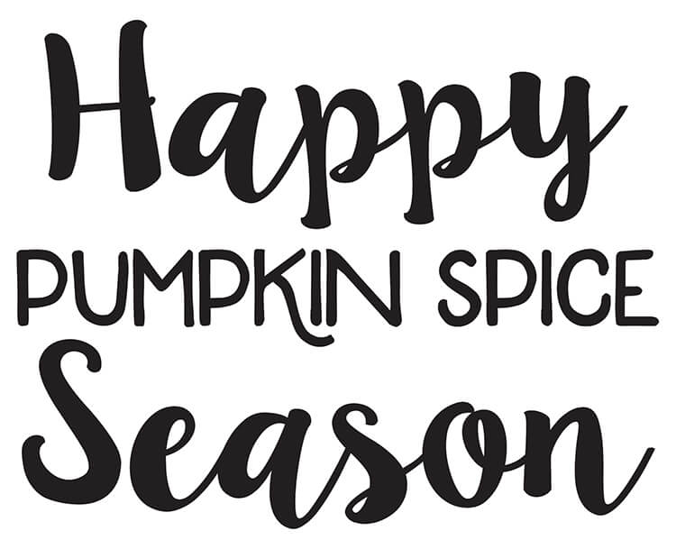 Download "Happy Pumpkin Spice Season" FREE SVG Cut File - Happiness ...