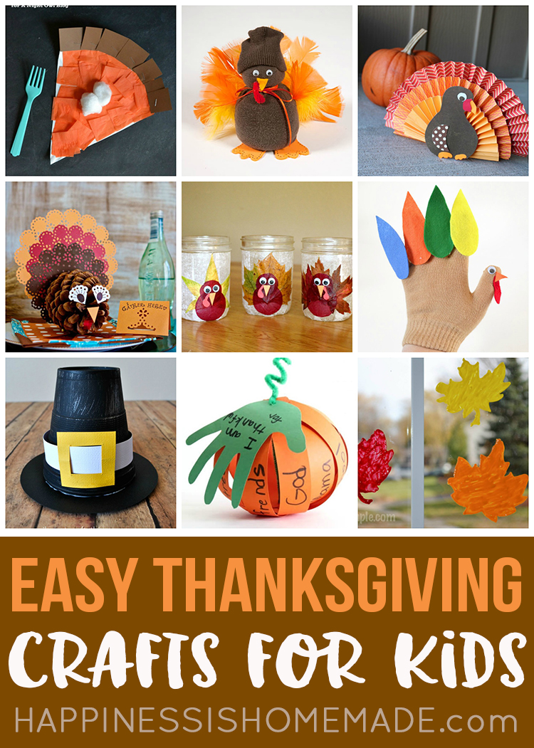 Easy Thanksgiving Crafts For Kids To Make Happiness Is Homemade