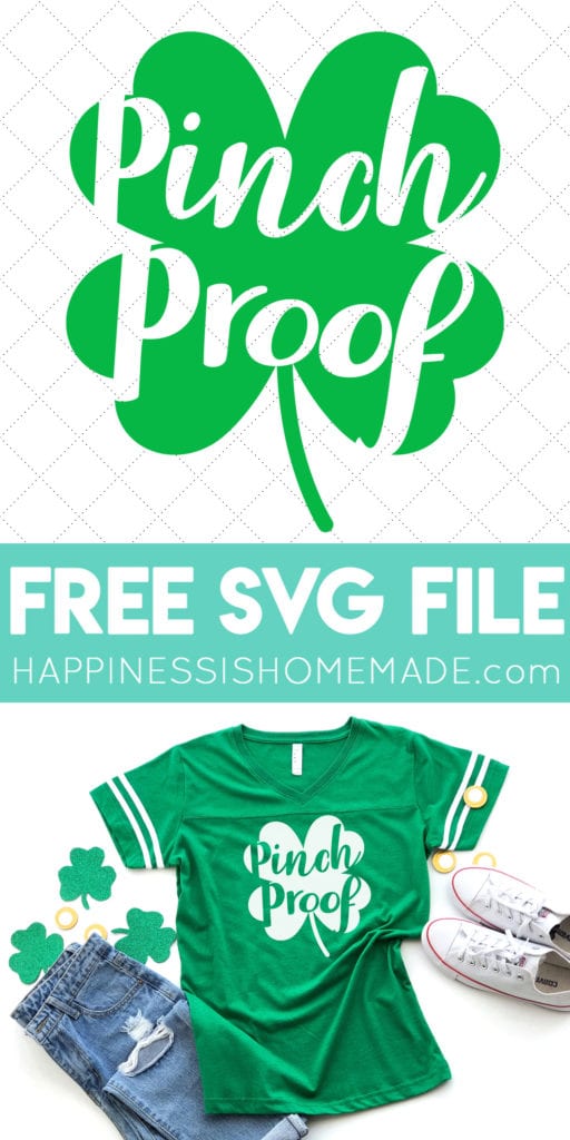 Pinch Proof St Patrick S Day Shirt Svg Files Happiness Is Homemade