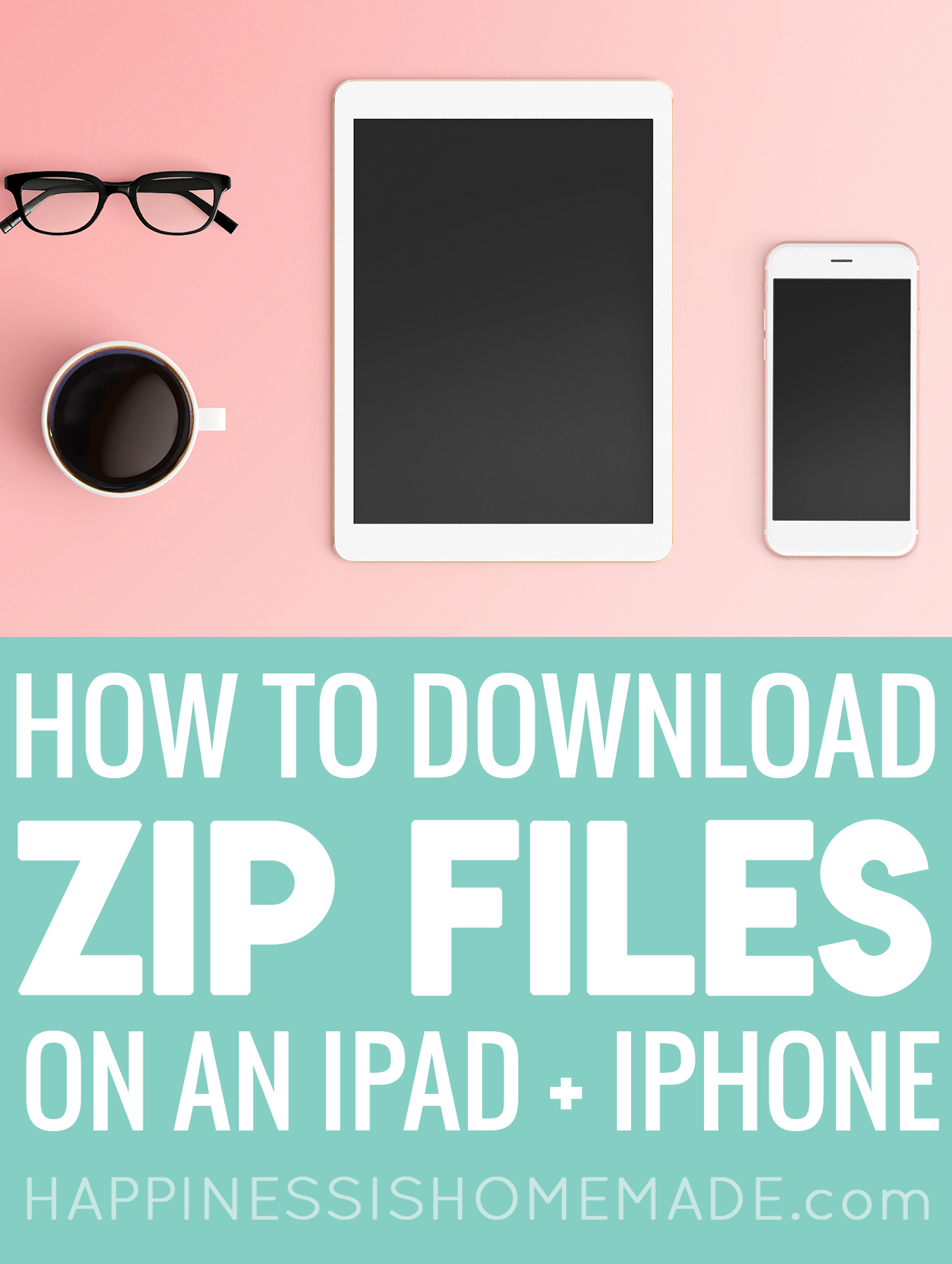 FAQ How To Open Zip Files On IPhone And IPad Happiness Is Homemade