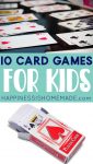 10 Card Games for Kids (With Just One Deck) - Happiness is Homemade