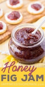 Easy Honey Fig Jam - Happiness is Homemade