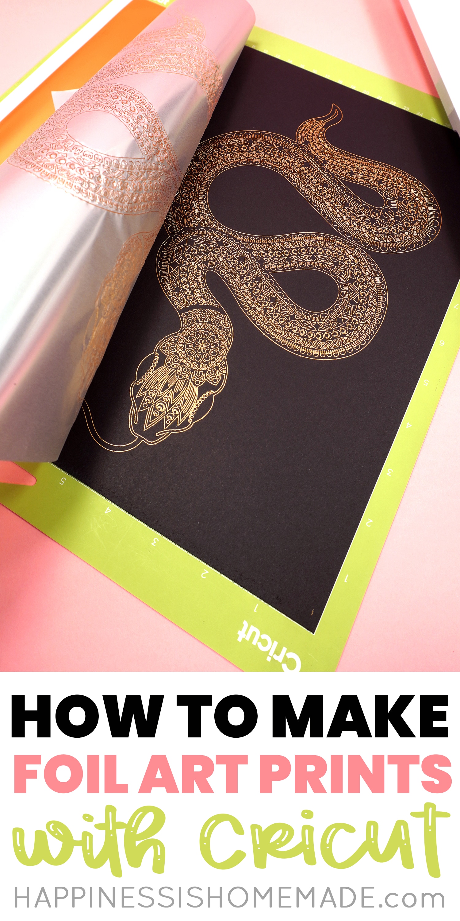 DIY Foil Art Prints with the Cricut Foil Transfer System - Happiness is