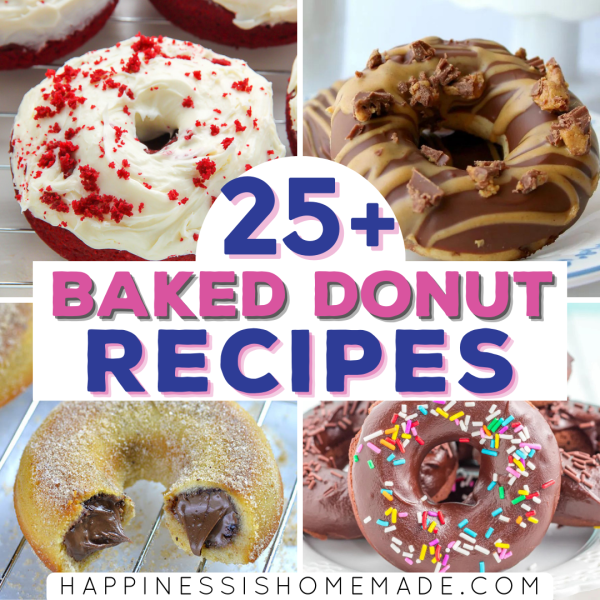 25+ Best Baked Donut Recipes - Happiness is Homemade
