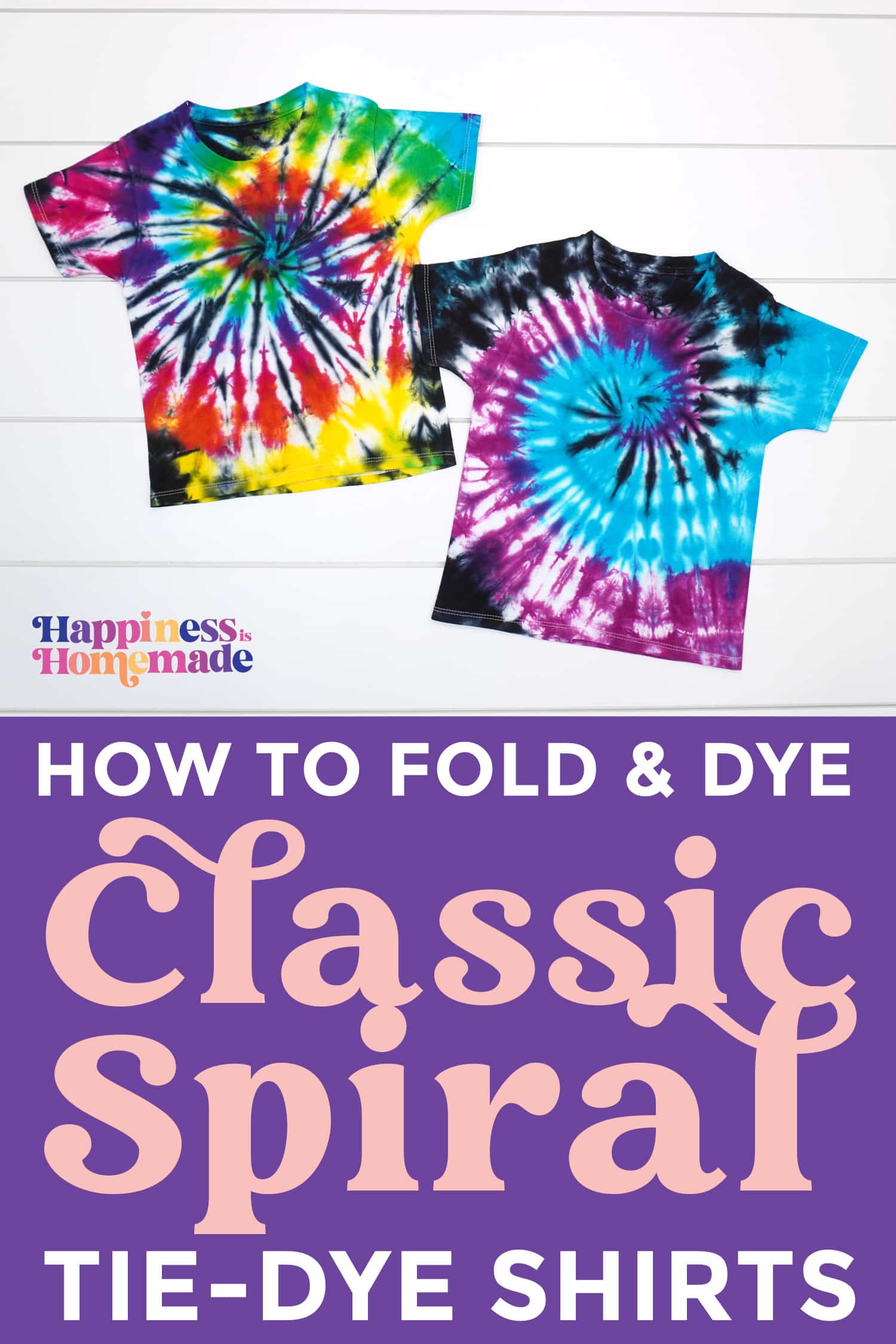 Spiral Tie-Dye Pattern: How to Fold and Dye - Happiness is Homemade