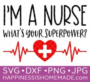 Free Nurse SVGs & Healthcare Worker Cut Files - Happiness is Homemade