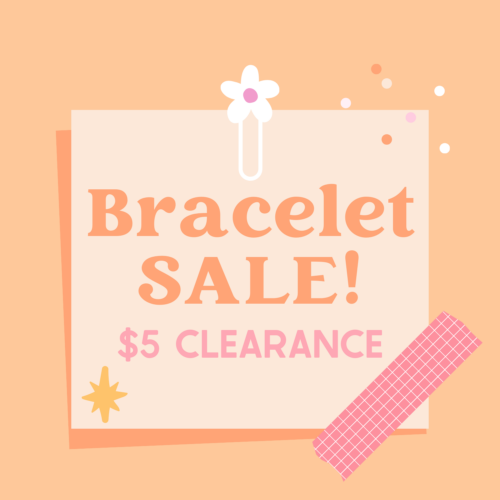 "Bracelet Sale - $5 Clearance" graphic on orange background